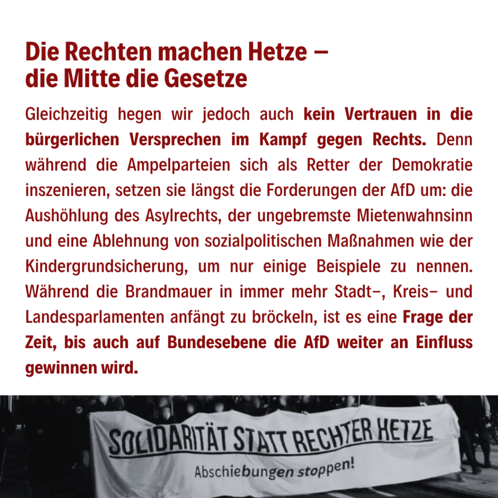 Die Rechten machen Hetze - die Mitte die Gesetze